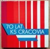 70 lat KS Cracovia / 70 lat GTS Wisła
